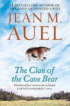 The clan of the Cave Bear : a novel