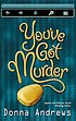 You've got murder 著者： Donna Andrews