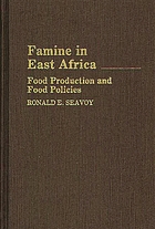 Famine in East Africa : food production and food policies