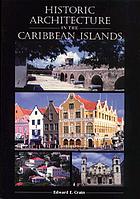 Historic architecture in the Caribbean Islands