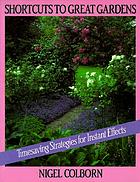 Shortcuts to great gardens
