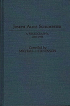 Joseph Alois Schumpeter : a bibliography, 1905-1984