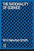 The rationality of science von W Newton-Smith