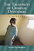 The treatment of criminal offenders : a history by  Michael Dow Burkhead 