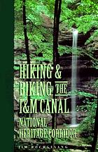Hiking & biking the I&M Canal National Heritage Corridor