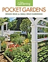 Pocket gardens : design ideas for small-space... 