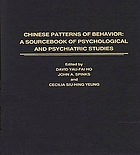 Chinese patterns of behavior : a sourcebook of psychological and psychiatric studies