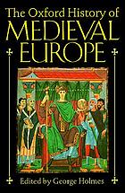 The Oxford history of medieval Europe