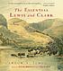 The essential Lewis and Clark por Meriwether Lewis
