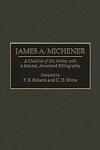 James A. Michener : a checklist of his works, with a selected, annotated bibliography
