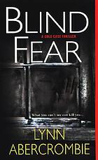 Blind fear