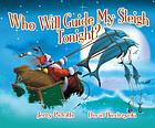 Who will guide my sleigh tonight? 著者： Jerry Pallotta