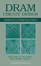 Dram circuit design : fundamental and high-speed topics