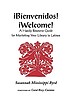 Bienvenidos! = Welcome! : a handy resource guide... by  Susannah Mississippi Byrd 