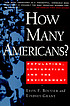 How many Americans? : population, immigration... by Leon F Bouvier