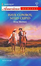 Have cowboy, need Cupid