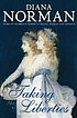 Taking liberties door Diana Norman
