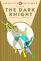Batman, the dark knight archives. Volume 4