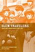 Slum travelers : ladies and London poverty, 1860-1920 by  Ellen Ross 