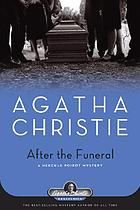 After the funeral : a Hercule Poirot mystery
