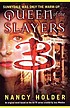 Queen of the slayers de Nancy Holder