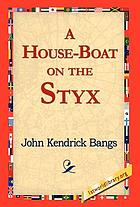 A house-boat on the Styx