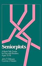 Seniorplots : a book talk guide for use with readers ages 15-18