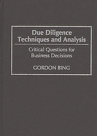 Due diligence techniques and analysis : critical questions for business decisions