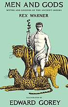 Men and gods : myths and legends of the ancient Greeks