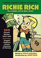 Harvey Comics classics. Volume two, Richie Rich : The poor little rich boy