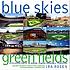 Blue skies, green fields : a celebration of 50... de Ira Rosen