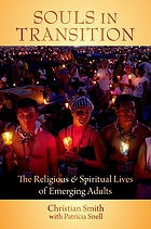 Souls in transition : the religious and spiritual lives of emerging adults