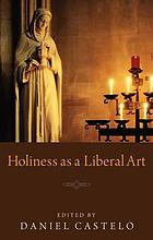 Holiness as a liberal art