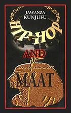 Hip-hop vs. MAAT : a psycho/social analysis of values