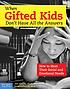 When gifted kids don't have all the answers : how to meet their social and emotional needs