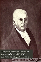 Ten years of Upper Canada in peace and war, 1805-1815 : being the Ridout letters, with annotations by Matilda Edgar. Also an appendix of the narrative of the captivity among the Shawanese Indians, in 1788, of Thos. Ridout, afterwards Surveyor-General of Upper Canada ; and a vocabulary comp.