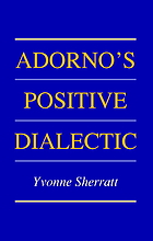 Adorno's positive dialectic