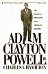 Adam Clayton Powell, Jr. : the political biography of an American dilemma