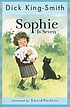 Sophie is seven door Dick King-Smith