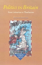 Politics in Britain : from labourism to Thatcherism