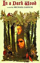 In a dark wood