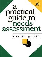 A practical guide to needs assessment
