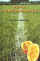 Peak performance : sports nutrition by Donna Shryer