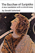 The Bacchae of Euripides.