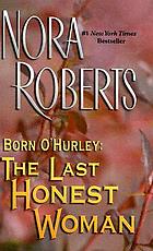 Born O'Hurley : the last honest woman