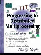 Progressing to distributed multiprocessing