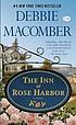The Inn at Rose Harbor : a Novel by Debbie Macomber