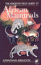 The Kingdon field guide to African mammals