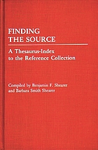 Finding the source : a thesaurus-index to the reference collection