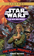 Star Wars: the new Jedi order : the final prophecy
